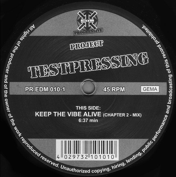 Project Testpressing : Keep The Vibe Alive (12")