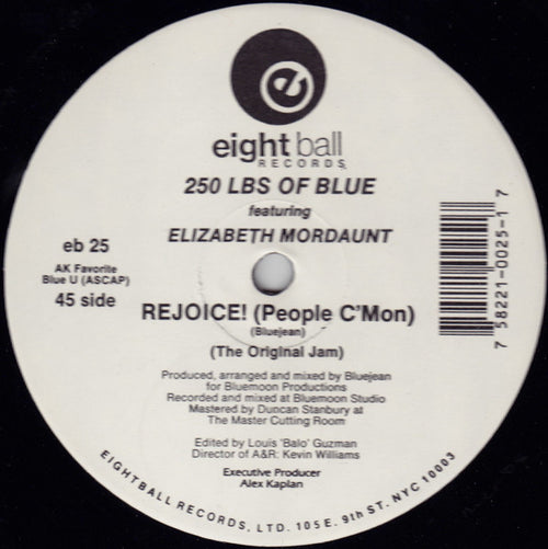 250 Lbs. Of Blue Featuring Elizabeth Mordaunt : Rejoice! (People C'Mon) (12")