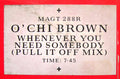 O'Chi Brown : Whenever You Need Somebody (12")
