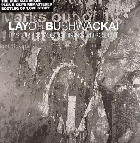 Layo & Bushwacka! : It's Up To You [Shining Through] (12", Single)