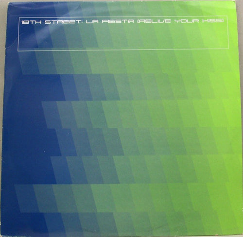 18th Street (2) : La Fiesta (Relive Your Kiss) (2x12", Promo)