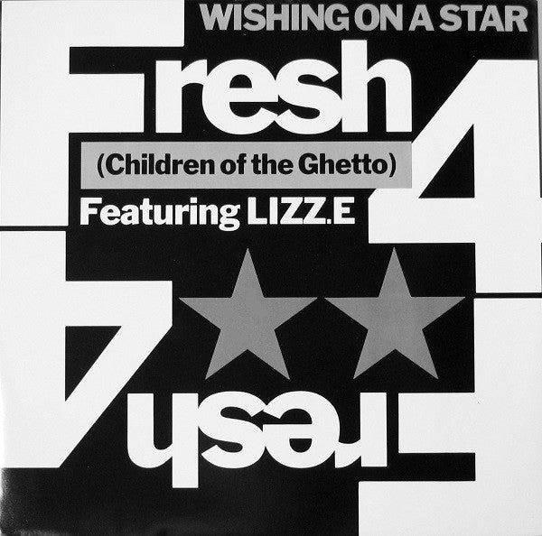Fresh 4 (Children Of The Ghetto)* Featuring Lizz.E* : Wishing On A Star (12", Single)