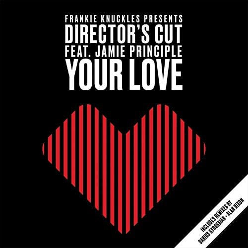 Frankie Knuckles Presents Director's Cut (3) Feat. Jamie Principle : Your Love (12", RP, Cle)
