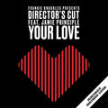 Frankie Knuckles Presents Director's Cut (3) Feat. Jamie Principle : Your Love (12", RP, Cle)