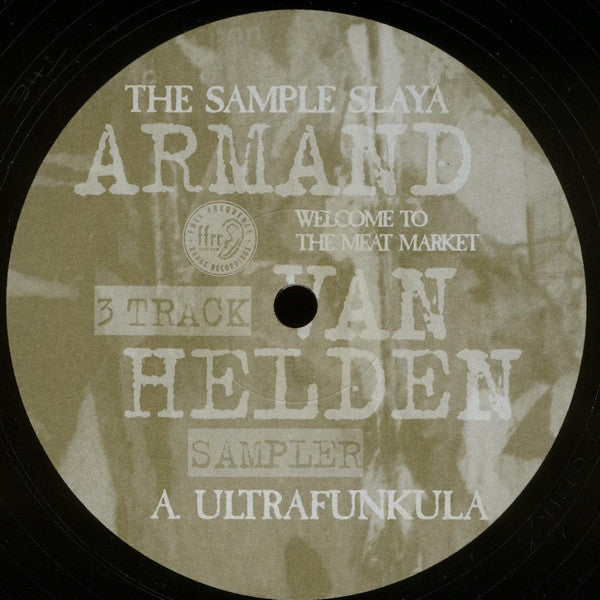 Armand Van Helden : The Sample Slaya - Welcome To The Meat Market - 3 Track Sampler (12", Promo, Smplr)