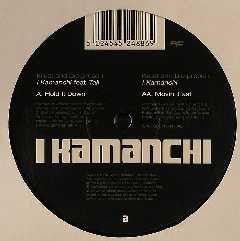 Kamanchi : Hold It Down / Movin' Fast (12")