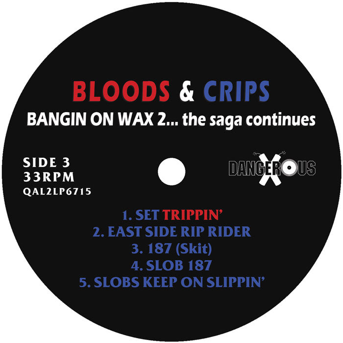 Bloods & Crips : Bangin’ On Wax 2…The Saga Continues  (2xLP, RSD, Ltd, Blu)