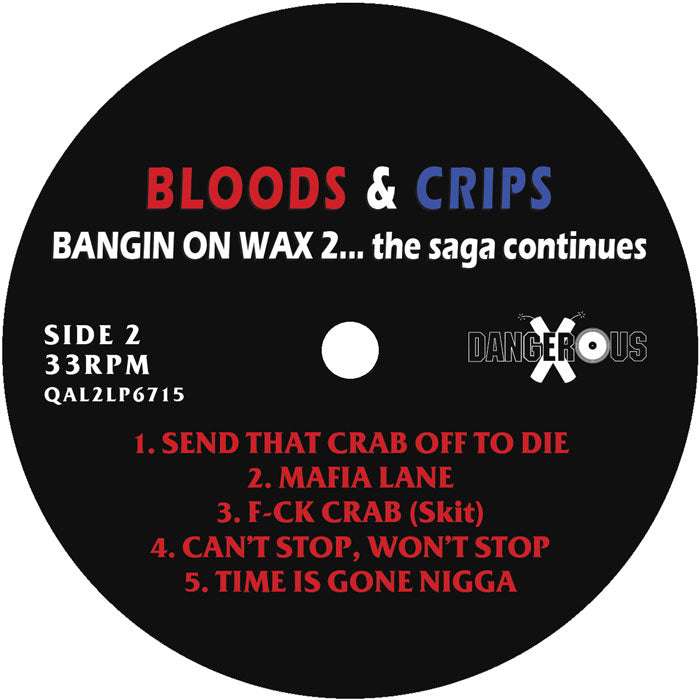 Bloods & Crips : Bangin’ On Wax 2…The Saga Continues  (2xLP, RSD, Ltd, Blu)