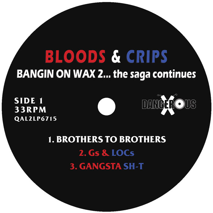 Bloods & Crips : Bangin’ On Wax 2…The Saga Continues  (2xLP, RSD, Ltd, Blu)