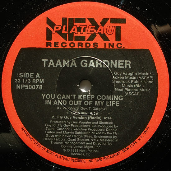 Taana Gardner : You Can't Keep Coming In And Out Of My Life (12")