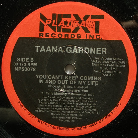 Taana Gardner : You Can't Keep Coming In And Out Of My Life (12")