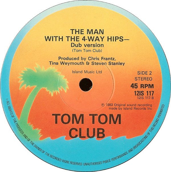 Tom Tom Club : The Man With The 4-Way Hips (12", Single)