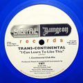 Trans-Continental : I Can Learn To Like This (10", Cle)