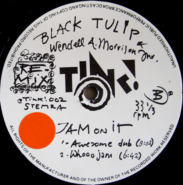 Black Tulip & Wendell Morrison : Jam On It (Dance Your Worries Away) Remix (12")