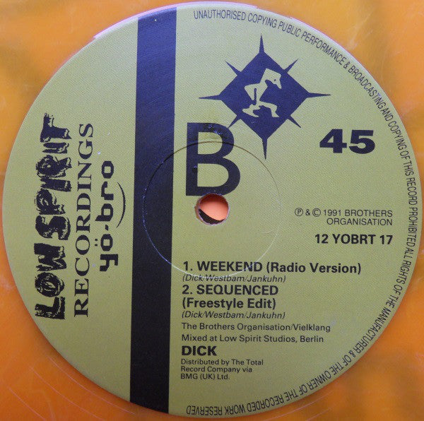 Dick* : Weekend (No Mercy Mix) (12", Ora)