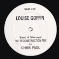 Louise Goffin : Send A Message (The Reconstruction Mix) (12", Advance, Single)