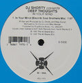 DJ Shorty Presents Deep Thoughts (2) : In Your Mind (12")