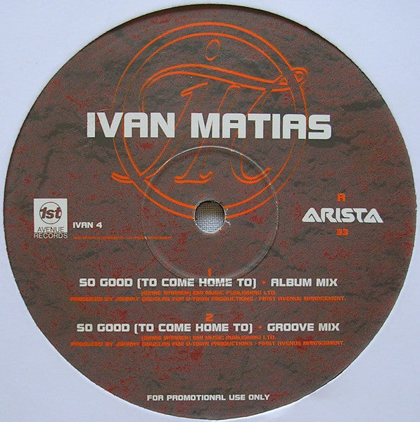 Ivan Matias : So Good (To Come Home To) (12", Promo)