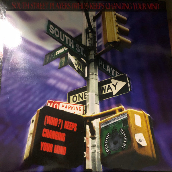 South Street Players* : (Who?) Keeps Changing Your Mind (12")