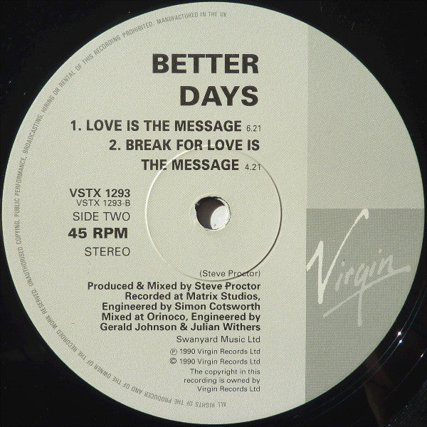 Better Days : Love Is The Message (Heller / Farley Remix) (12")