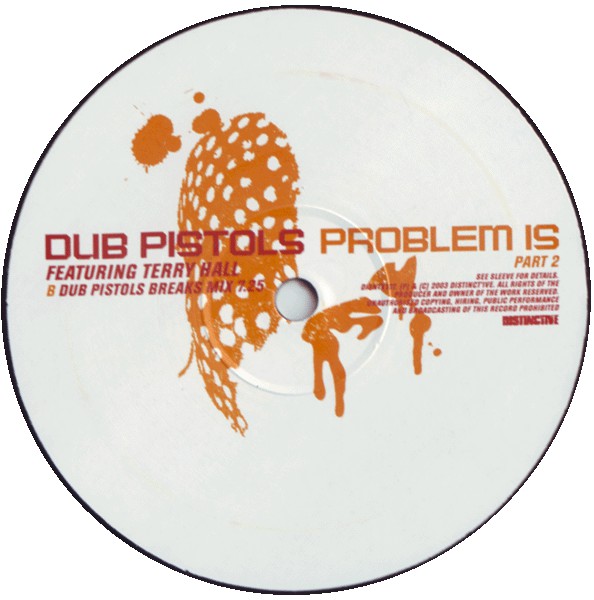 Dub Pistols Featuring Terry Hall : Problem Is (Part 02) (12", Single)