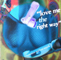 The Rapino Brothers & Kym Mazelle : Love Me The Right Way (12")