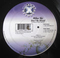 Mike Ski : Don't Be Afraid (12")