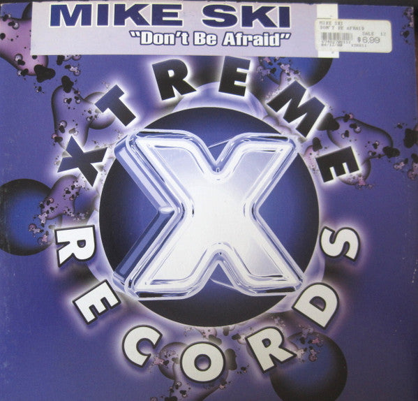 Mike Ski : Don't Be Afraid (12")