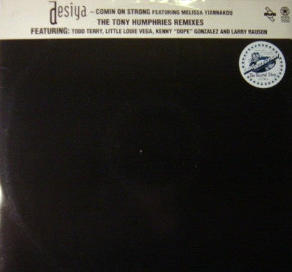 Desiya : Comin' On Strong (The Tony Humphries Remixes) (12")