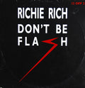 Richie Rich : Don't Be Flash (12")