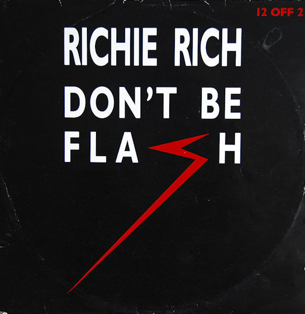 Richie Rich : Don't Be Flash (12")