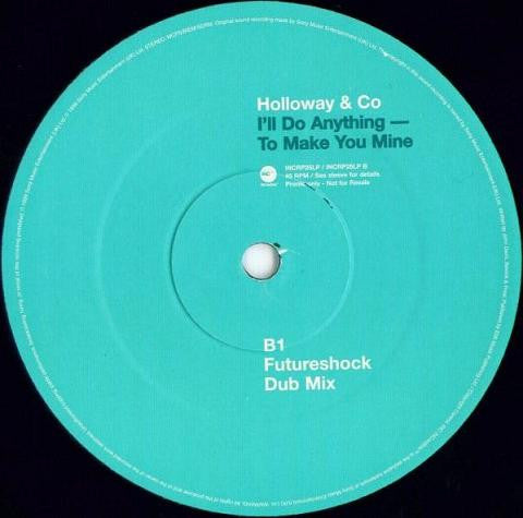 Holloway & Co : I'll Do Anything - To Make You Mine (12", Promo)