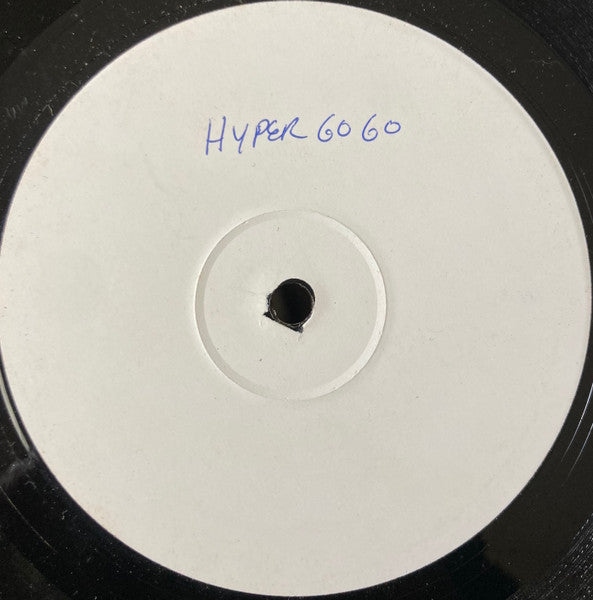 Hyper Go Go : Do Watcha Do (12", W/Lbl)