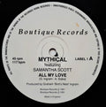 Mythical Featuring Samantha Scott : All My Love (12")
