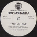 Boomshanka : Take My Love (12", Promo)