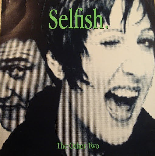 The Other Two : Selfish (12", Single)