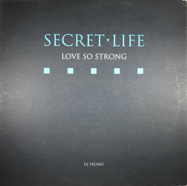 Secret Life : Love So Strong (2x12", Promo)