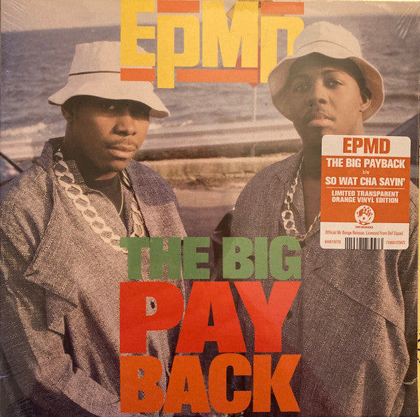 EPMD : The Big Payback / So Wat Cha Sayin’ (7", Ltd, RE, Tra)