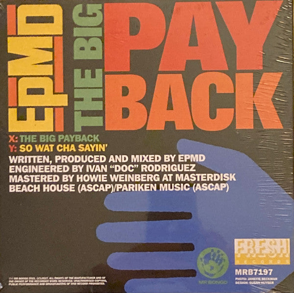 EPMD : The Big Payback / So Wat Cha Sayin’ (7", Ltd, RE, Tra)