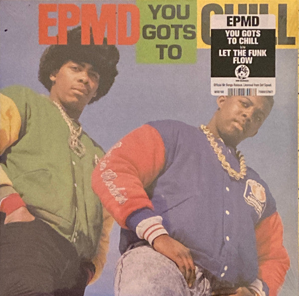EPMD : You Gots To Chill (7", RE)