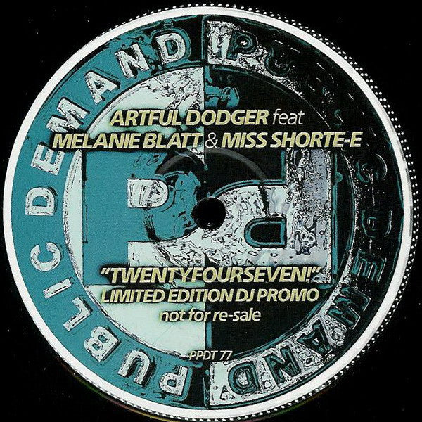 Artful Dodger Feat Melanie Blatt & Miss Shorte-E : Twentyfourseven! (Another Dub-A-Holics Injection) (12", Ltd, Promo)