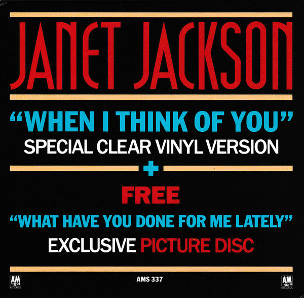 Janet Jackson : When I Think Of You / What Have You Done For Me Lately (7", Single, Cle + 7", Single, Pic + Ltd)
