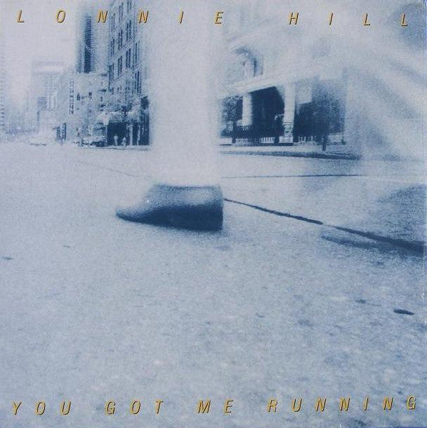 Lonnie Hill : You Got Me Running (LP)