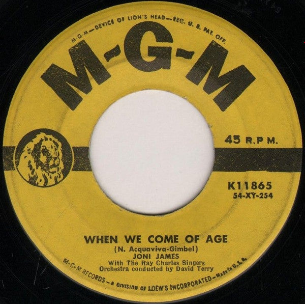 Joni James : When We Come Of Age / Every Time You Tell Me You Love Me (7")