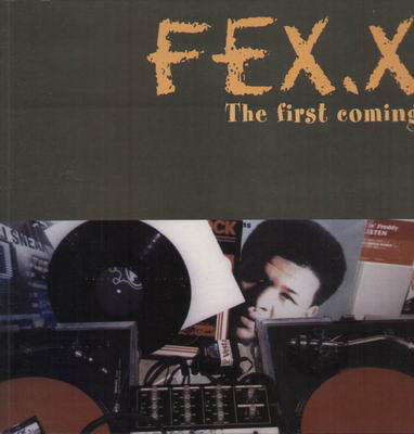 Fex.x : The First Coming (12")
