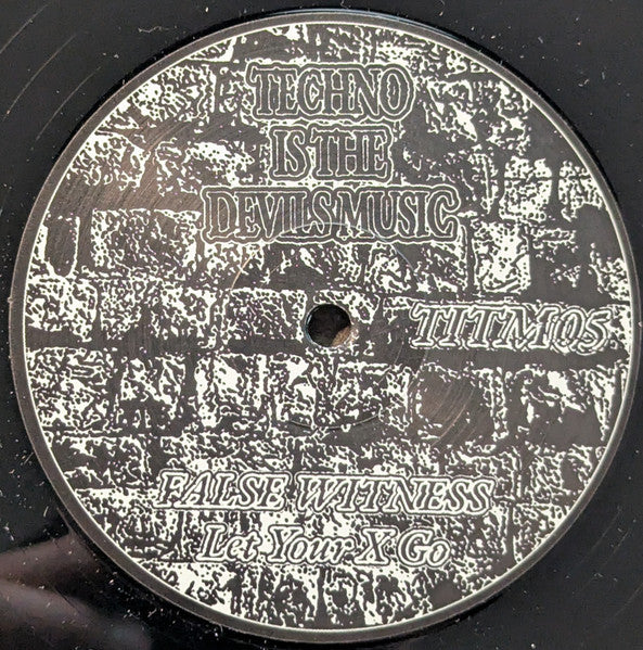 False Witness : Let Your X Go (12")