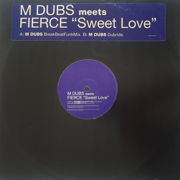 M Dubs Meets Fierce (2) : Sweet Love (12")