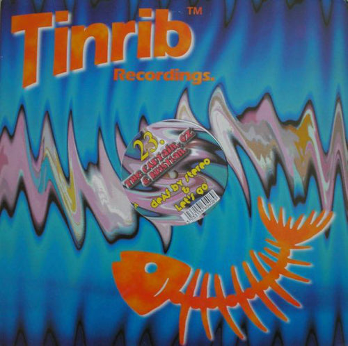 Captain Tinrib, Superfast Oz & DJ Kristian : Deaf By Stereo / Let's Go (12")