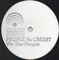 People (3) Vs. Credit (2) : We The People (12", S/Sided, Promo, W/Lbl, Sta)