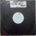Inner City : Till We Meet Again (12", W/Lbl)
